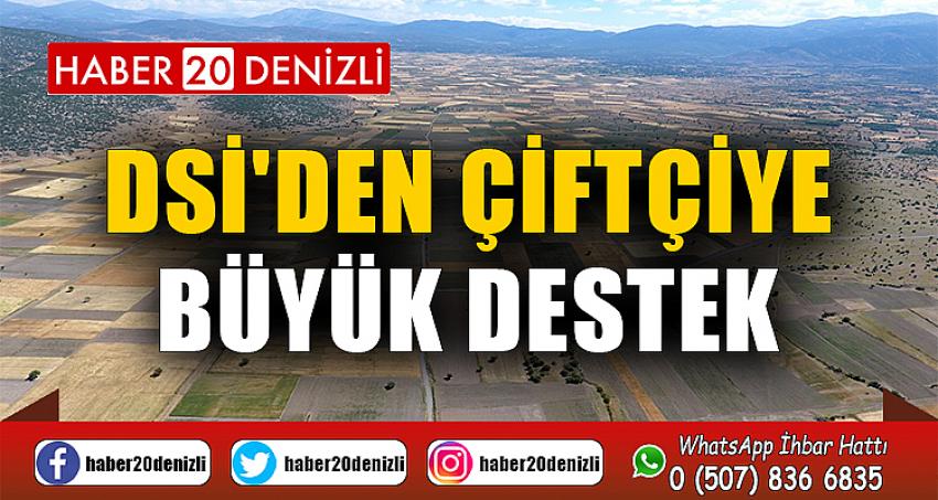 DSİ'den çiftçiye büyük destek