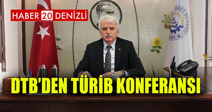 DTB’den TÜRİB Konferansı