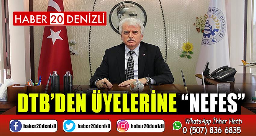 DTB’den Üyelerine “Nefes”