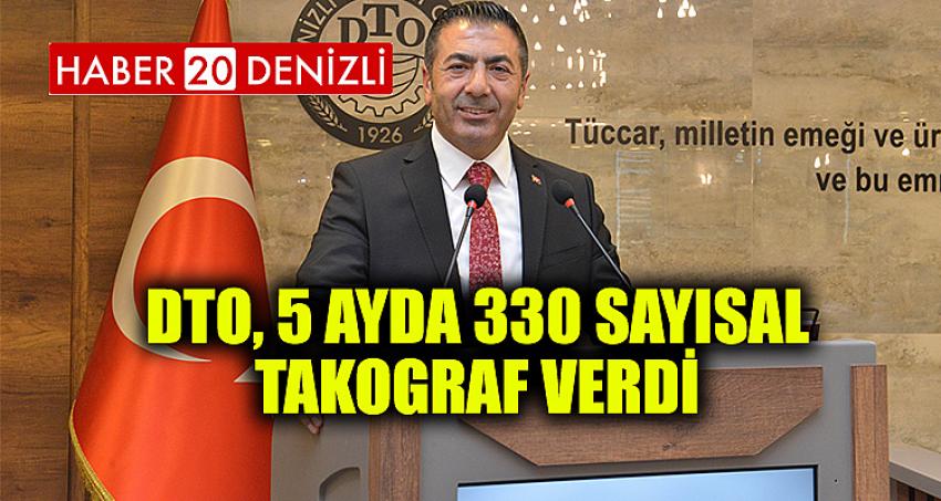 DTO, 5 AYDA 330 SAYISAL TAKOGRAF VERDİ