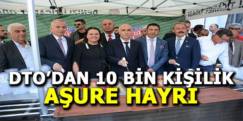 DTO'DAN 10 BİN KİŞİLİK AŞURE HAYRI