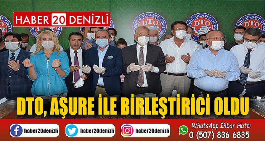 DTO, AŞURE İLE BİRLEŞTİRİCİ OLDU