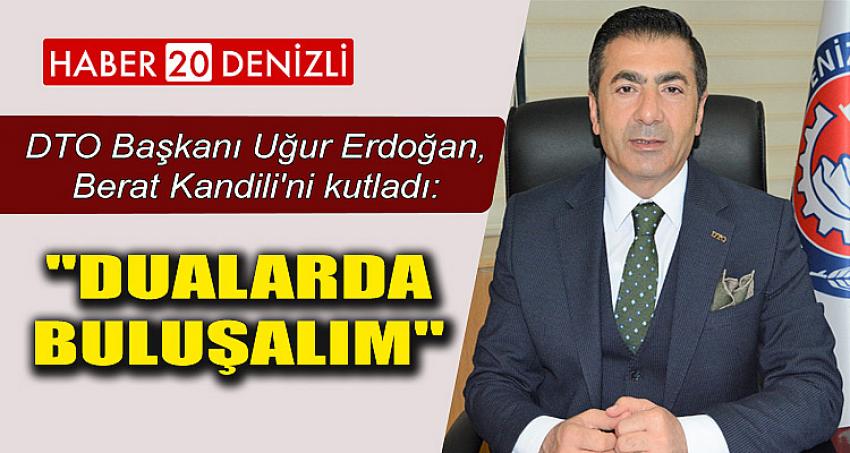 "DUALARDA BULUŞALIM"