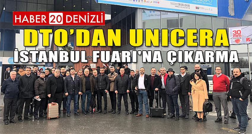 DTO’DAN UNICERA İSTANBUL FUARI'NA ÇIKARMA