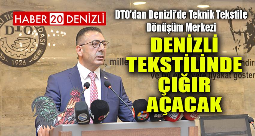 DENİZLİ TEKSTİLİNDE ÇIĞIR AÇACAK