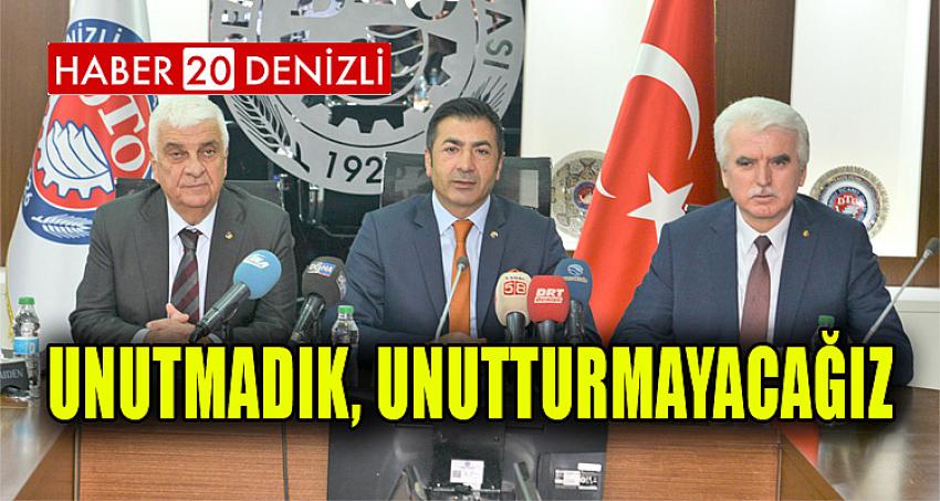 Unutmadık, Unutturmayacağız 