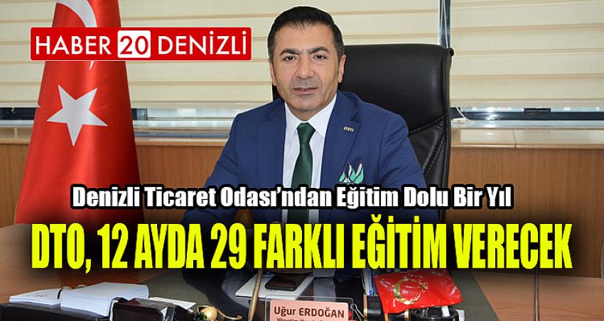 DTO, 12 AYDA 29 FARKLI EĞİTİM VERECEK