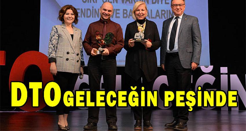 DTO, GELECEĞİN PEŞİNDE!