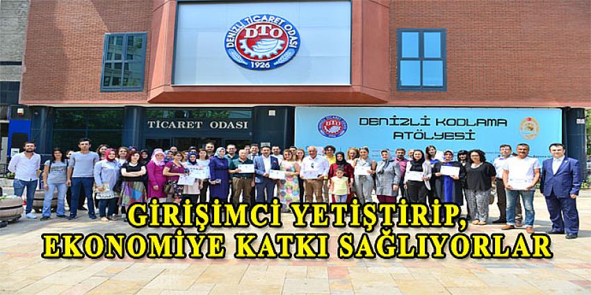 GİRİŞİMCİ YETİŞTİRİP, EKONOMİYE KATKI SAĞLIYORLAR