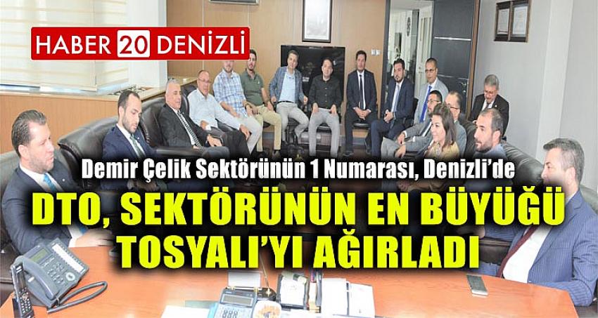 DTO, SEKTÖRÜNÜN EN BÜYÜĞÜ TOSYALI’YI AĞIRLADI