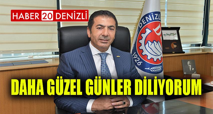 DAHA GÜZEL GÜNLER DİLİYORUM