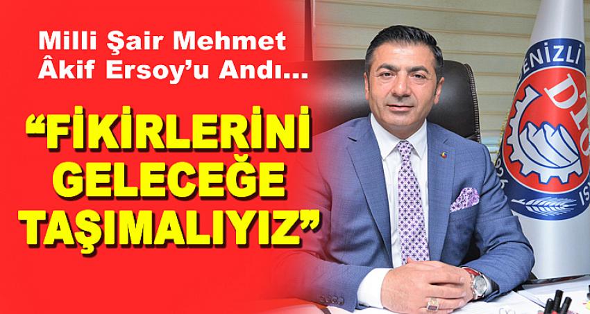 “FİKİRLERİNİ GELECEĞE TAŞIMALIYIZ”