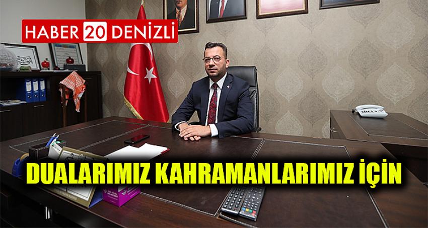 DUALARIMIZ KAHRAMANLARIMIZ İÇİN