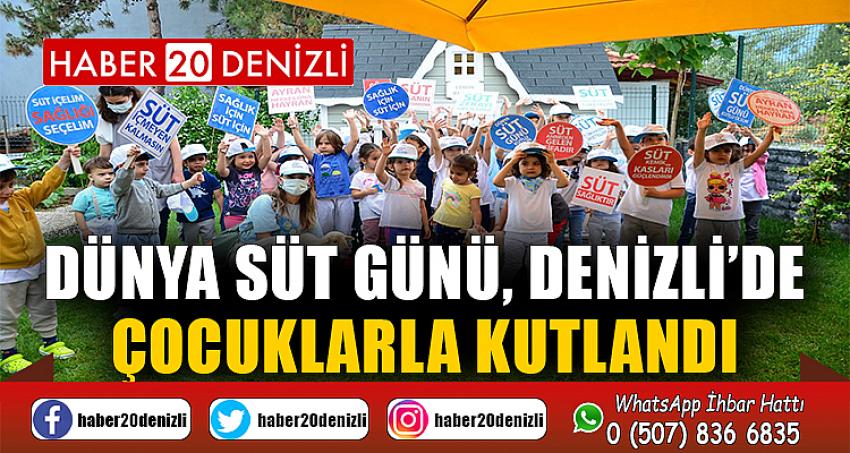 Dünya Süt Günü, Denizli’de çocuklarla kutlandı