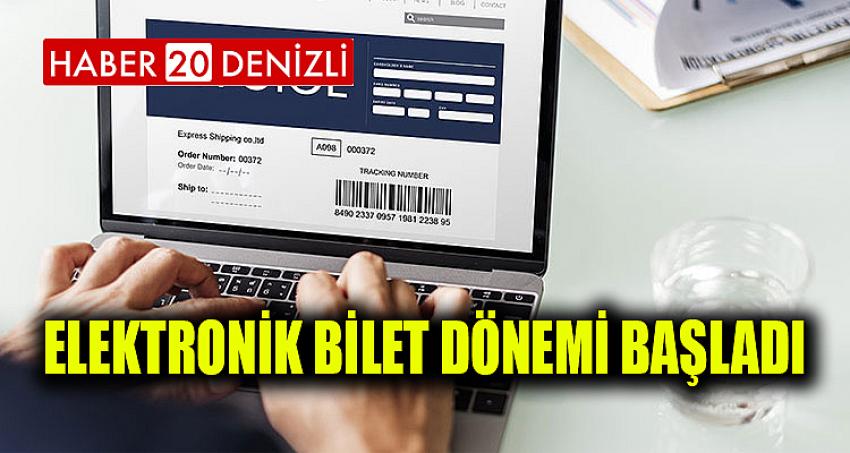 Elektronik Bilet Dönemi Başladı