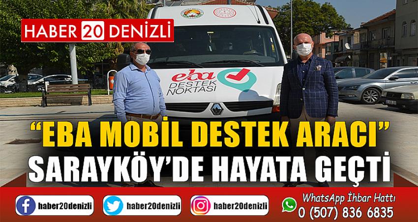 “EBA mobil destek aracı” Sarayköy’de hayata geçti