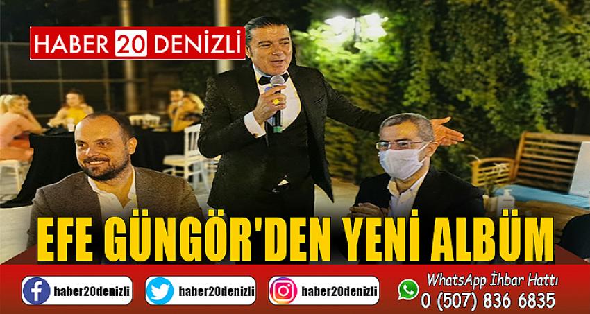 EFE GÜNGÖR'DEN YENİ ALBÜM