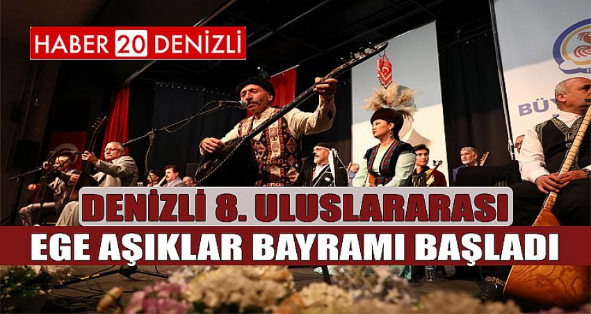 Denizli 8. Uluslararası Ege Aşıklar Bayramı başladı