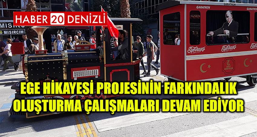 Ege Hikayesi projesinin farkındalık oluşturma çalışmaları devam ediyor.