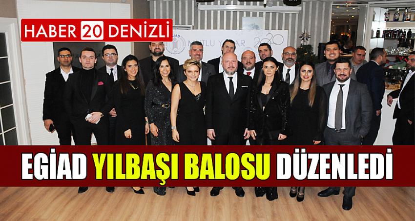 EGİAD Yılbaşı Balosu Düzenledi