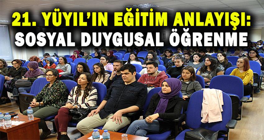 21. YÜZYIL'IN EĞİTİM ANLAYIŞI: SOSYAL DUYGUSAL ÖĞRENME