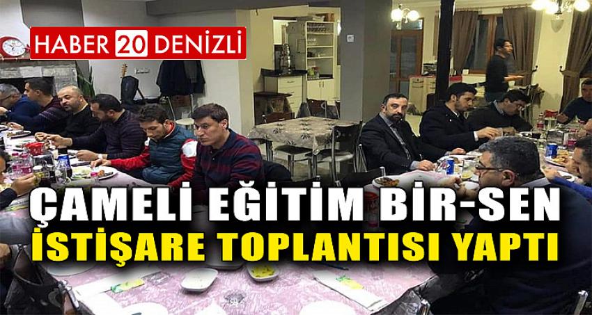 Çameli Eğitim Bir-Sen İstişare Toplantısı Yaptı