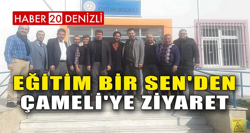 EĞİTİM BİR SEN'DEN ÇAMELİ'YE ZİYARET