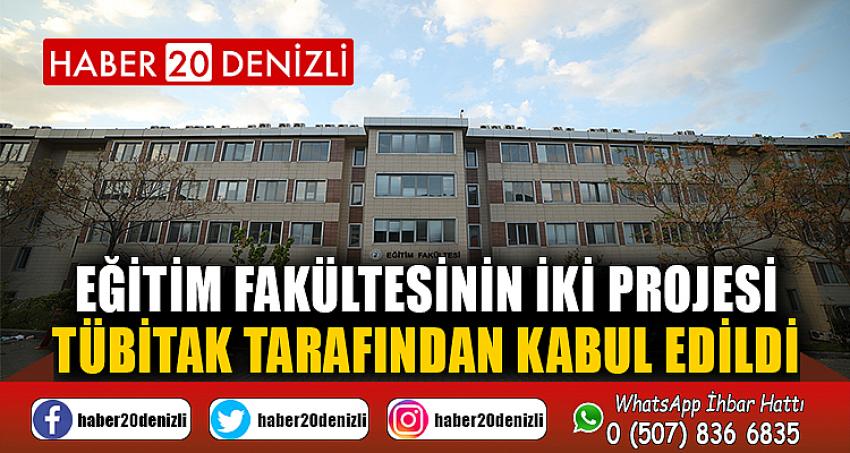 Eğitim Fakültesinin İki Projesi TÜBİTAK Tarafından Kabul Edildi