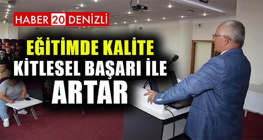 Eğitimde Kalite Kitlesel Başarı ile Artar