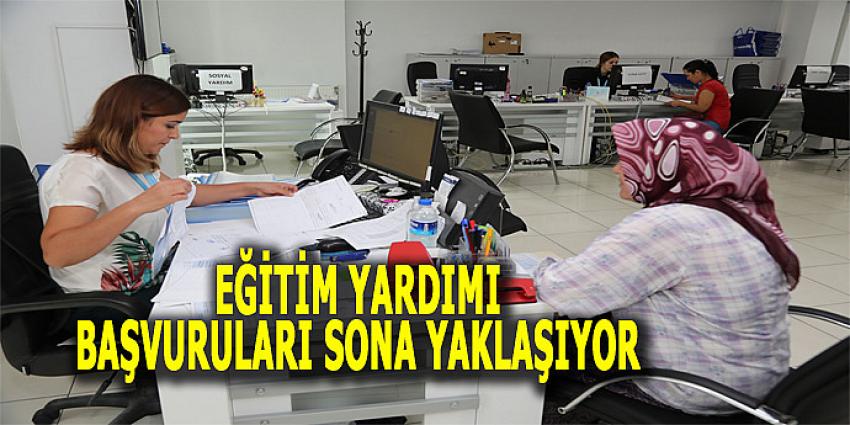 EĞİTİM YARDIMI BAŞVURULARI SONA YAKLAŞIYOR