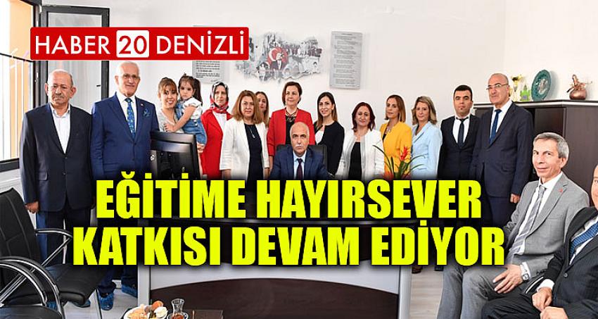 EĞİTİME HAYIRSEVER KATKISI DEVAM EDİYOR