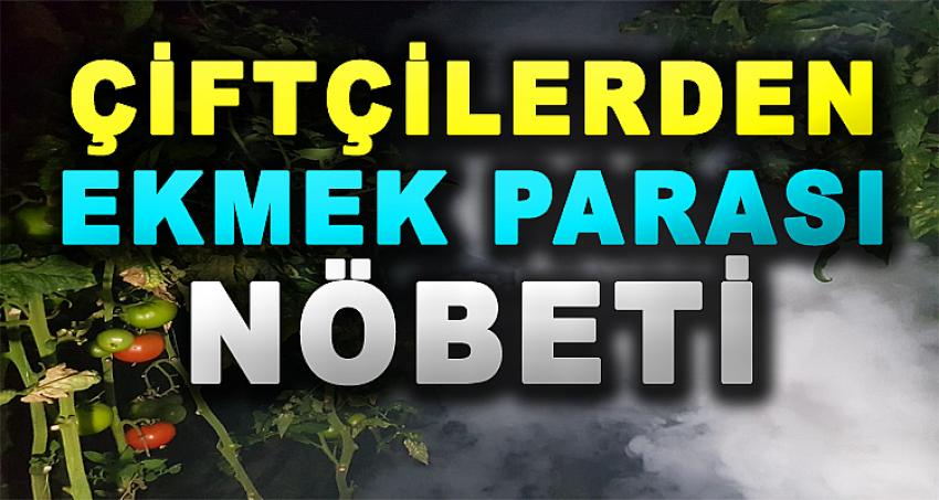 Çiftçilerden “Ekmek Parası” Nöbeti