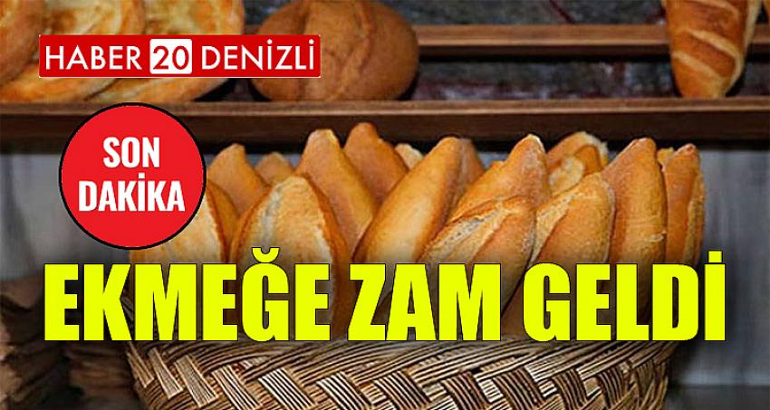 DENİZLİ'DE EKMEĞE ZAM GELDİ !