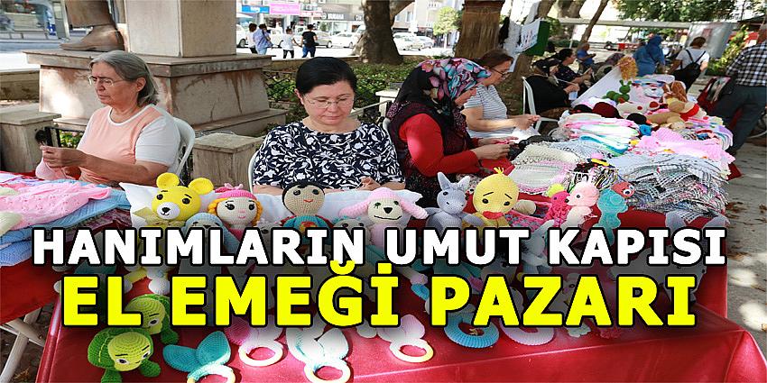 HANIMLARIN UMUT KAPISI: EL EMEĞİ PAZARI