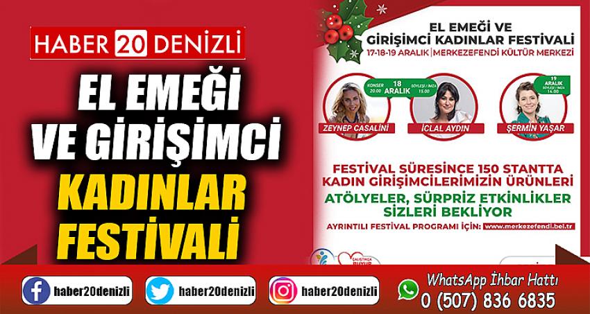 EL EMEĞİ VE GİRİŞİMCİ KADINLAR FESTİVALİ