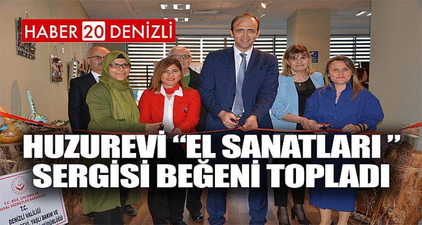 Huzurevi “El Sanatları ” Sergisi Beğeni Topladı