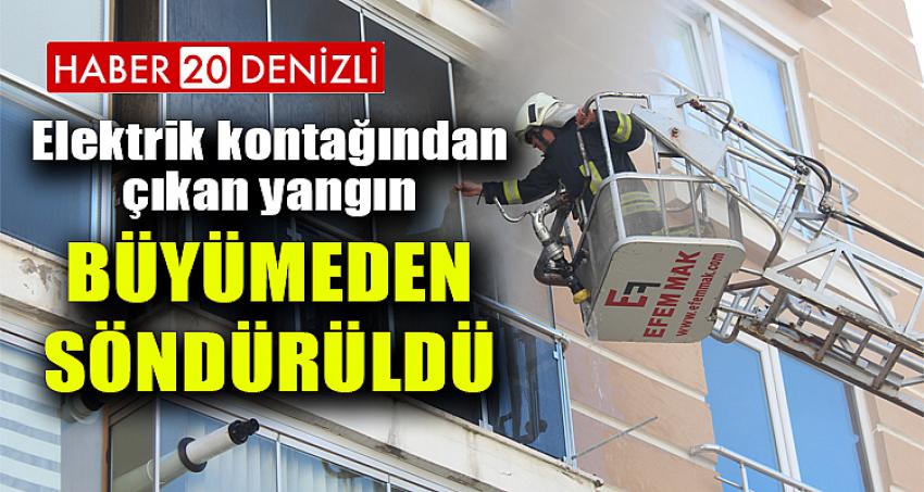 Elektrik kontağından çıkan yangın büyümeden söndürüldü