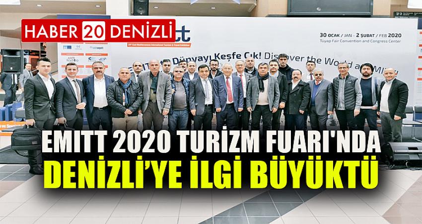 EMITT 2020 TURİZM FUARI'NDA, DENİZLİ’YE İLGİ BÜYÜKTÜ