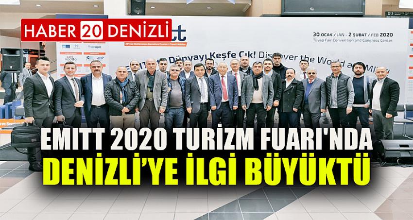 EMITT 2020 TURİZM FUARI'NDA, DENİZLİ’YE İLGİ BÜYÜKTÜ