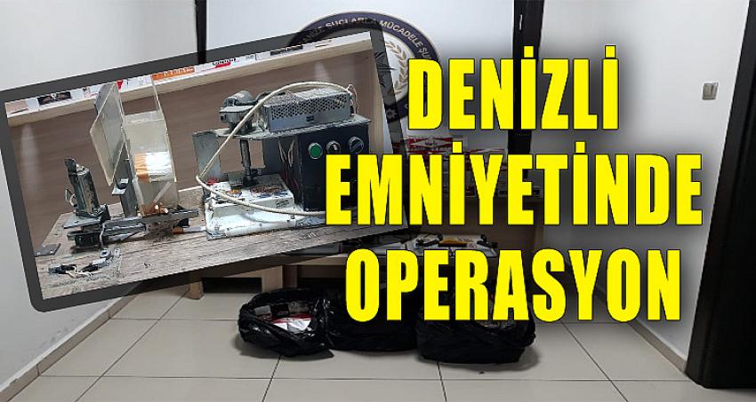 DENİZLİ EMNİYETİNDEN OPERASYON