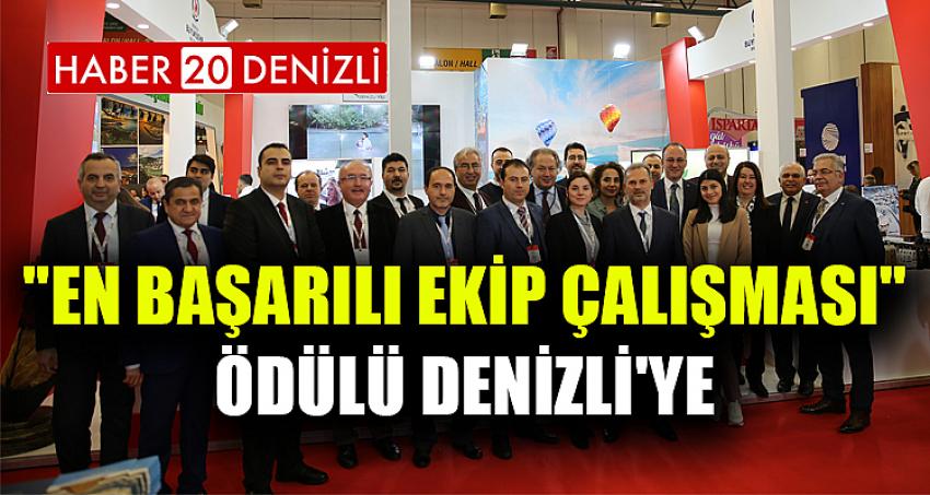 "En Başarılı Ekip Çalışması" ödülü Denizli'ye