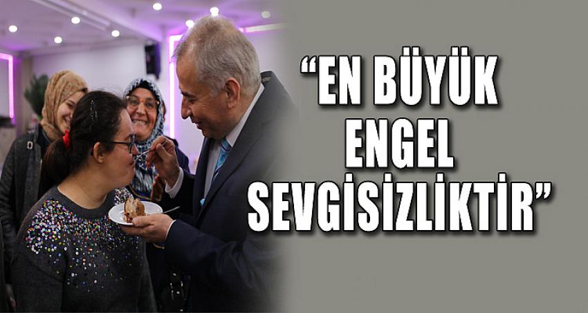 “En Büyük Engel Sevgisizliktir”