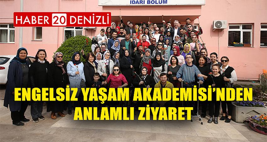 ENGELSİZ YAŞAM AKADEMİSİ’NDEN ANLAMLI ZİYARET