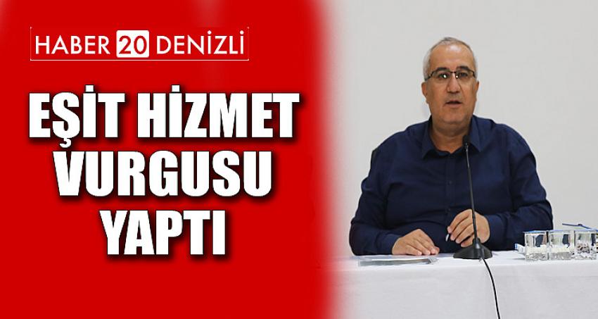 Eşit Hizmet Vurgusu Yaptı