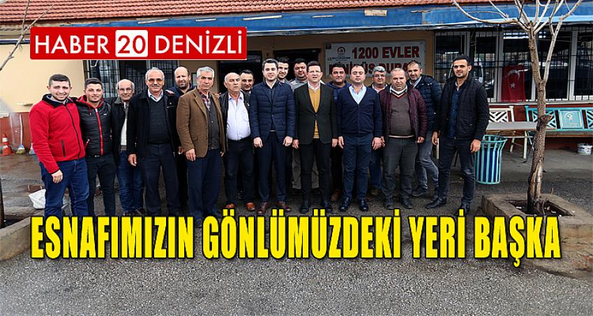 ESNAFIMIZIN GÖNLÜMÜZDEKİ YERİ BAŞKA