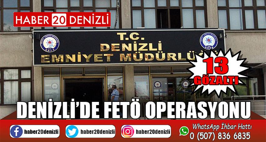 Denizli’de FETÖ operasyonu