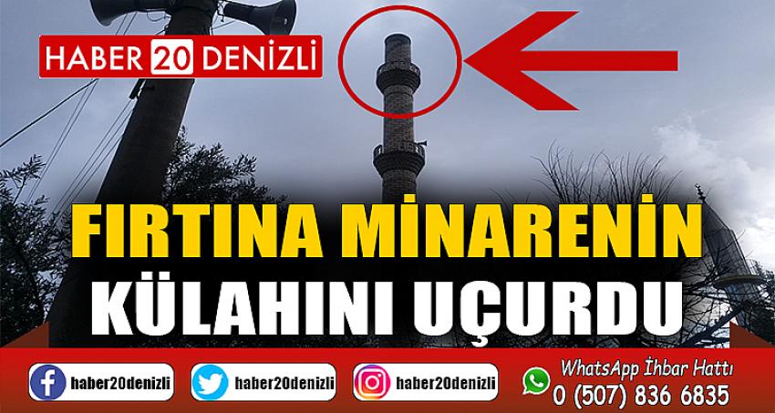 Fırtına minarenin külahını uçurdu