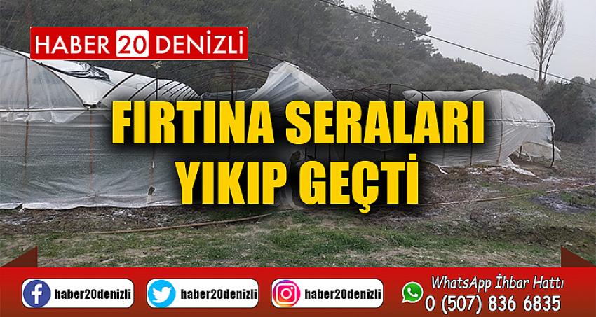 Fırtına seraları yıkıp geçti