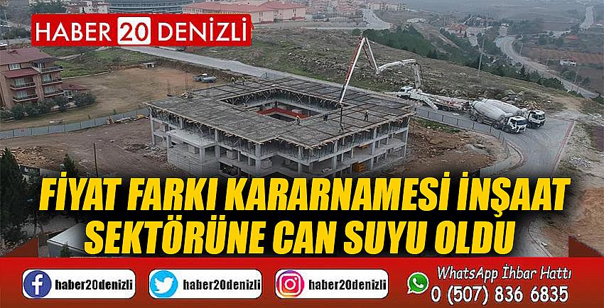Fiyat farkı kararnamesi inşaat sektörüne can suyu oldu