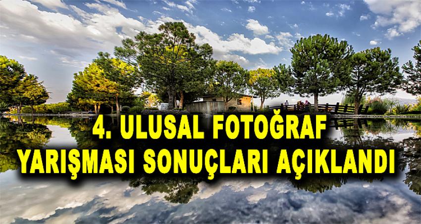 4. Ulusal Fotoğraf Yarışması Sonuçları Açıklandı 